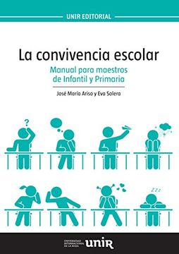 portada La Convivencia Escolar: Manual Para Maestros de Infantil y Primaria (Unir Manuales) - 9788416602056