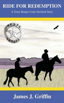portada Ride for Redemption: A Texas Ranger Cody Havlicek Story (in English)