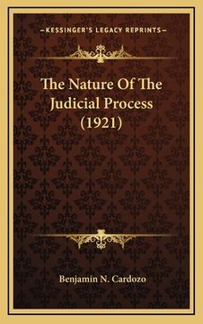 portada the nature of the judicial process (1921) (en Inglés)