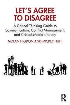 portada Let’S Agree to Disagree: A Critical Thinking Guide to Communication, Conflict Management, and Critical Media Literacy (in English)