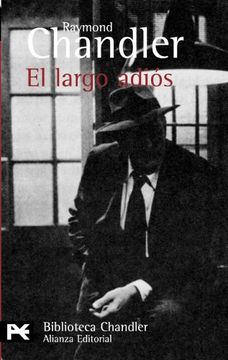 portada El Largo Adiós (el Libro de Bolsillo - Bibliotecas de Autor - Biblioteca Chandler) (in Spanish)