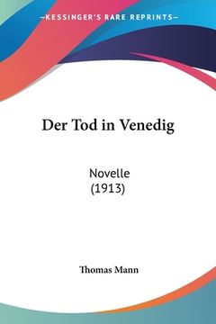 portada Der Tod in Venedig: Novelle (1913) (in German)