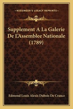 portada Supplement A La Galerie De L'Assemblee Nationale (1789) (in French)