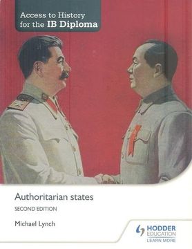 portada Access to History for the ib Diploma: Authoritarian States Second Edition