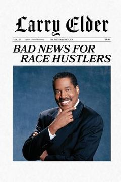 portada Bad News for Race Hustlers (en Inglés)