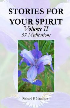 portada stories for your spirit, volume ii, 57 meditations (en Inglés)