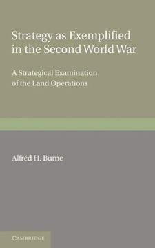 portada Strategy as Exemplified in the Second World War: A Strategical Examination of the Land Operations: The Lees Knowles Lectures for 1946 (en Inglés)