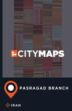 portada City Maps Pasragad Branch Iran (en Inglés)