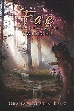 portada Fae - The Realm of Twilight: Book Two of the Riven Wyrde Saga