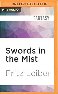 portada Swords in the Mist (The Adventures of Fafhrd and the Gray Mouser, 3)