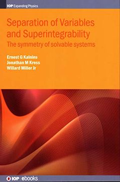 portada Separation of Variables and Superintegrability: The Symmetry of Solvable Systems (Iop Expanding Physics) 