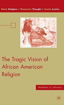 portada The Tragic Vision of African American Religion (Black Religion (en Inglés)