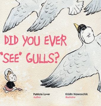 portada Did You Ever "See" Gulls? (en Inglés)