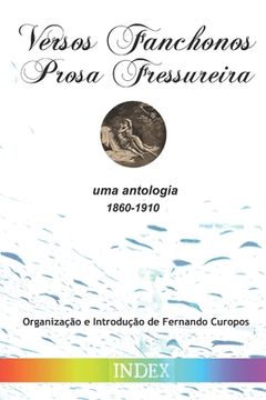 portada Versos Fanchonos, Prosa Fressureira: uma antologia (1860-1910) (en Portugués)