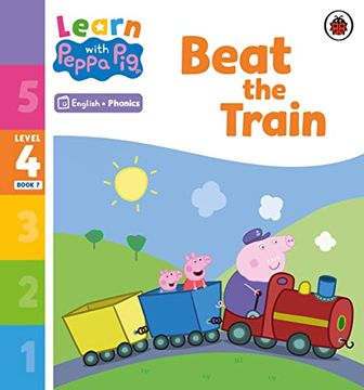 portada Learn With Peppa Phonics Level 4 Book 7 - Beat the Train (Phonics Reader) (en Inglés)
