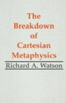 portada The Breakdown of Cartesian Metaphysics