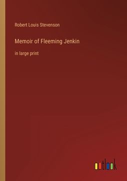 portada Memoir of Fleeming Jenkin: in large print (en Inglés)