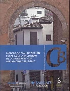 portada Modelo de Plan de Accion Local Para la Inclusion de las Personas con Discapacidad (2012-2015) (+Cd-Rom)