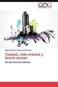 portada ciudad, vida urbana y teor a social (in Spanish)