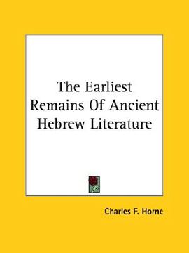 portada the earliest remains of ancient hebrew literature (en Inglés)