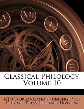 portada classical philology, volume 10 (in English)