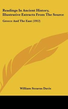 portada readings in ancient history, illustrative extracts from the source: greece and the east (1912)