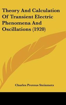 portada theory and calculation of transient electric phenomena and oscillations (1920)