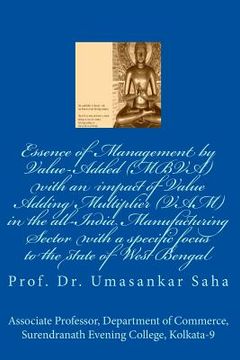 portada Essence of Management by Value-Added (MBVA) with an impact of Value Adding Multiplier (VAM) in the all-India Manufacturing Sector with a specific focu (en Inglés)