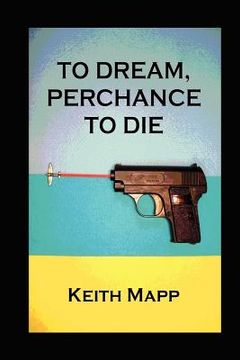 portada to dream, perchance to die (in English)