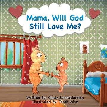 portada Mama, Will God Still Love Me?