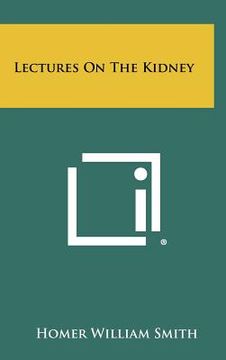 portada lectures on the kidney (en Inglés)
