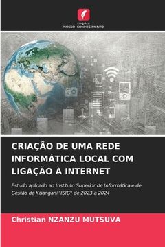 portada Criação de Uma Rede Informática Local Com Ligação À Internet (in Portuguese)