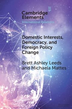 portada Domestic Interests, Democracy, and Foreign Policy Change (Elements in International Relations) 