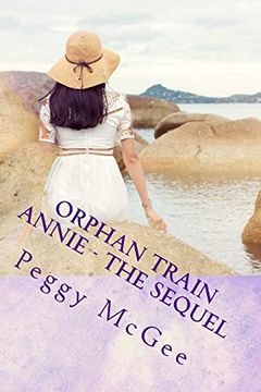 portada Orphan Train Annie - the Sequel (Orphan Train Series) (in English)