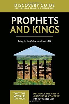 portada Prophets and Kings Discovery Guide: Being in the Culture and Not of It (That the World May Know) (en Inglés)