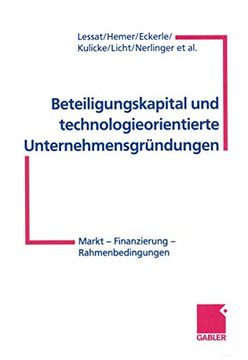 portada Beteiligungskapital Und Technologieorientierte Unternehmensgründungen: Markt -- Finanzierung -- Rahmenbedingungen (en Alemán)