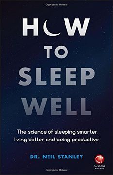 portada How to Sleep Well: The Science of Sleeping Smarter, Living Better and Being Productive (Paperback) 