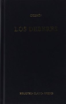 Libro Los Deberes (B. CLÁSICA GREDOS) De MARCO TULIO CICERON - Buscalibre