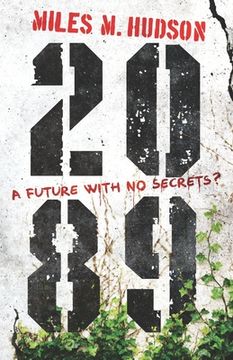 portada 2089: A future with no secrets? (en Inglés)