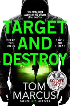 portada Target and Destroy: Former mi5 Officer tom Marcus Returns With a Pulse-Pounding Espionage Thriller