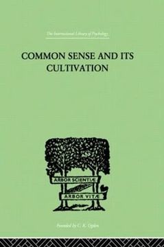 portada Common Sense and its Cultivation (en Inglés)