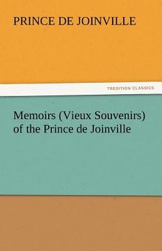 portada memoirs (vieux souvenirs) of the prince de joinville (en Inglés)
