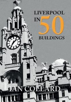 portada Liverpool in 50 Buildings