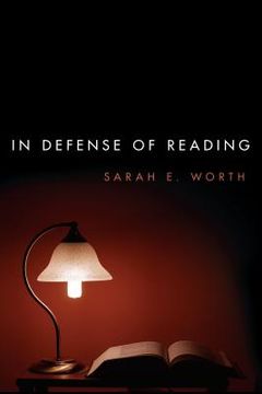 portada In Defense of Reading (en Inglés)