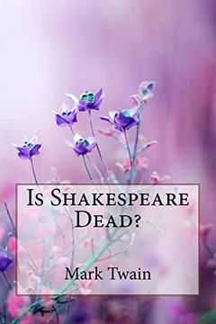 portada Is Shakespeare Dead? Mark Twain (en Inglés)