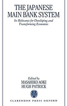 portada The Japanese Main Bank System: Its Relevance for Developing and Transforming Economies (in English)