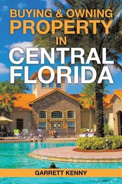portada Buying & Owning Property in Central Florida (in English)