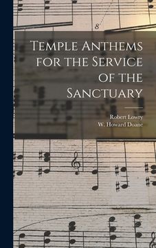 portada Temple Anthems for the Service of the Sanctuary (en Inglés)