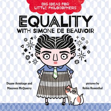 portada Big Ideas for Little Philosophers: Equality With Simone de Beauvoir (en Inglés)