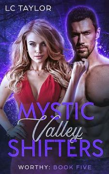 portada Worthy: Book Five: Mystic Valley Shifters (in English)